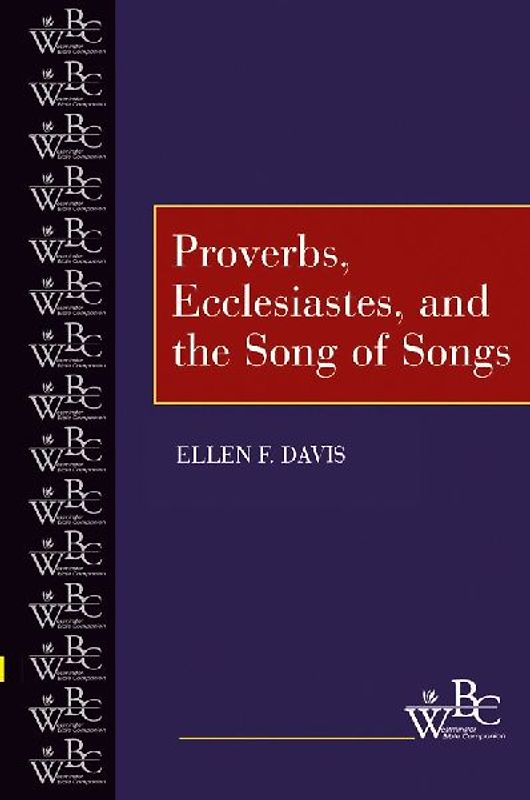 Proverbs, Ecclesiastes Song of Songs