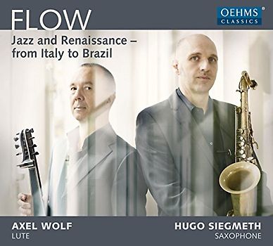 Wolf,Axel - Flow: Jazz and Renaissance from Italy to Brazil