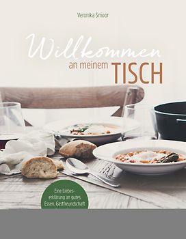 Willkommen an meinem Tisch!