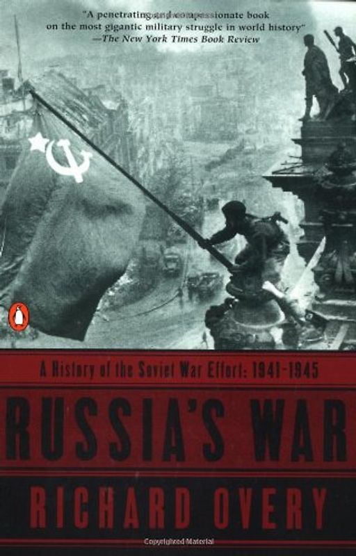 Russia's War: A History of the Soviet Effort: 1941-1945 - Richard Overy