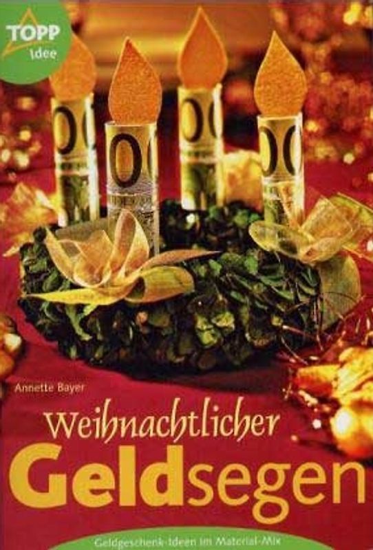 Weihnachtlicher Geldsegen. Geldgeschenk-Ideen im Material-Mix