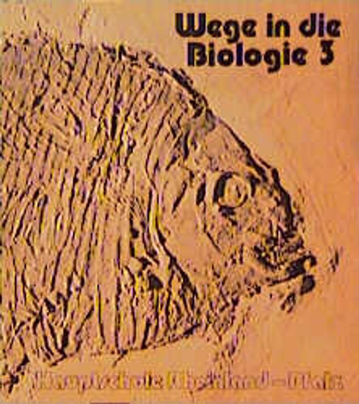 Wege in die Biologie. Schülerband