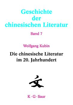 Geschichte der chinesischen Literatur / Die chinesische Literatur im 20. Jahrhundert