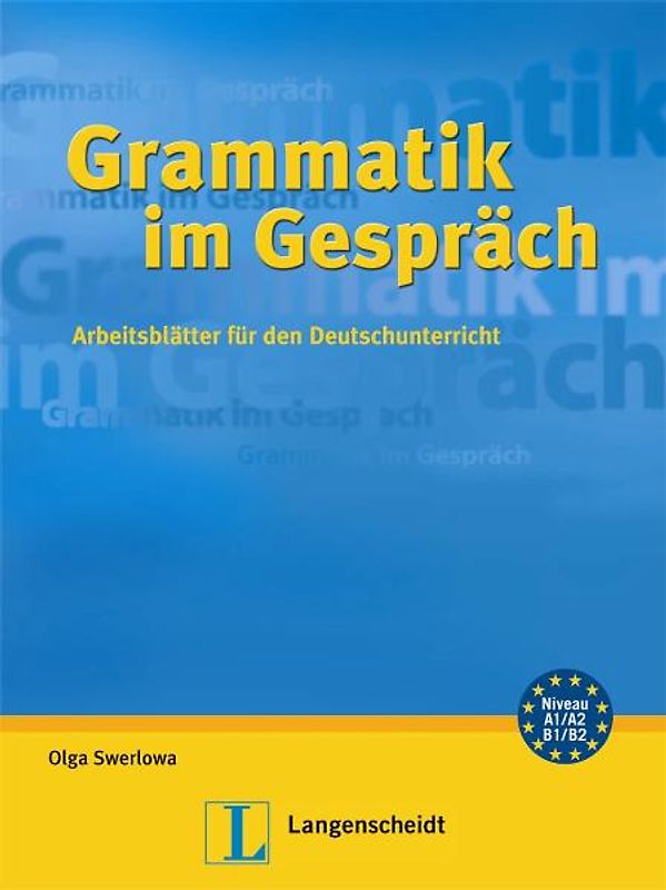 Grammatik im Gespräch. Arbeitsblätter für den Deutschunterricht