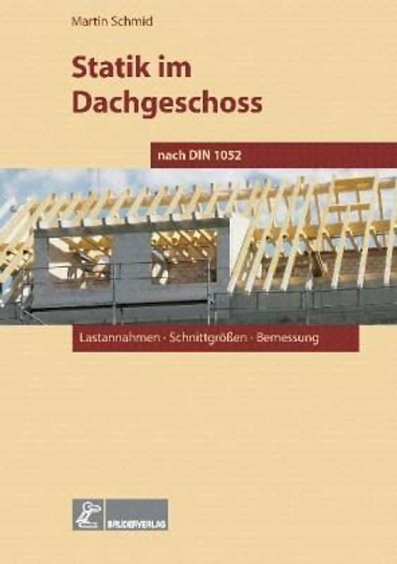 Statik im Dachgeschoss nach DIN 1052