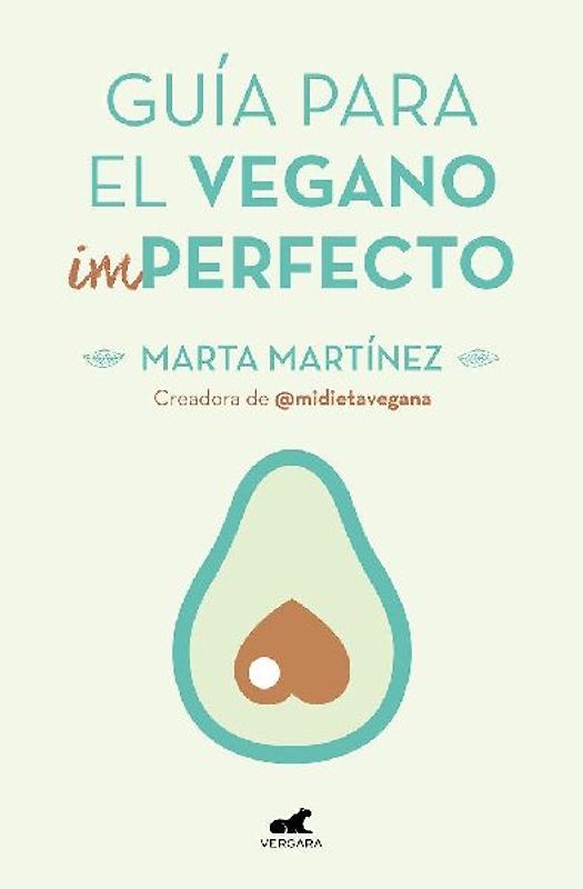 Guía para el vegano (im)perfecto