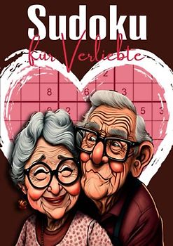 Sudoku für Verliebte: Der große Rätselspaß für einen ganz besonderen Menschen | Große Schrift für leichte Lesbarkeit