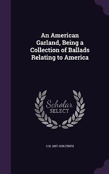 An American Garland, Being a Collection of Ballads Relating to America