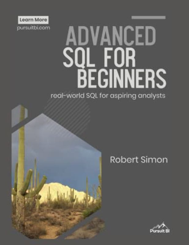 Advanced SQL for Beginners (End-to-End Business Intelligence)