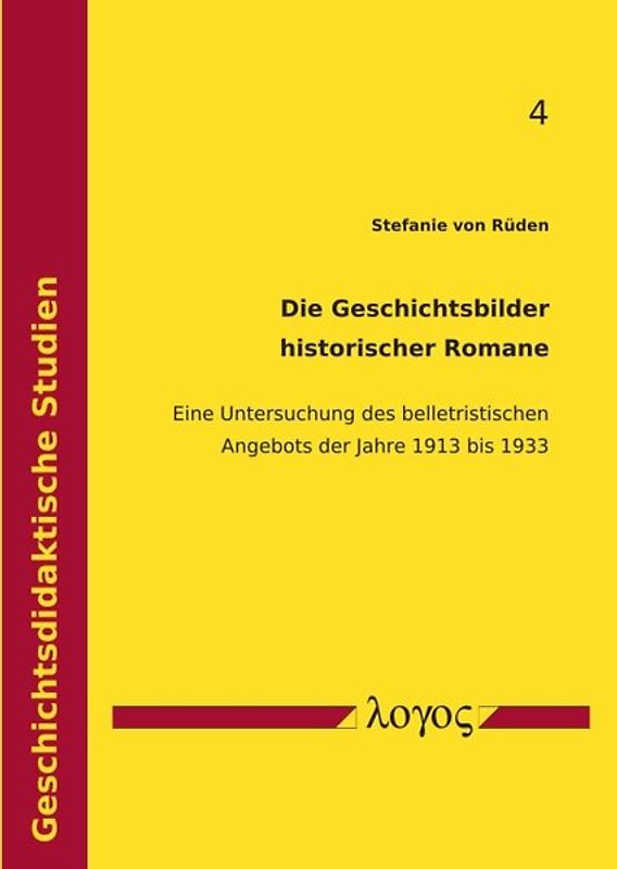 Die Geschichtsbilder historischer Romane