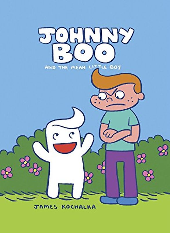 Johnny Boo Book 4: The Mean Little Boy