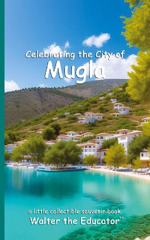 Celebrating the City of Mugla