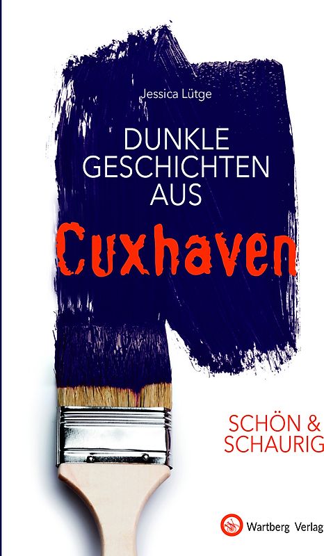SCHÖN & SCHAURIG - Dunkle Geschichten aus Cuxhaven
