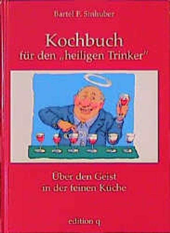 Kochbuch für den "heiligen Trinker"