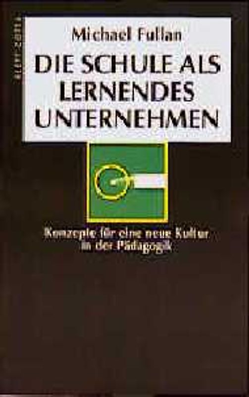 Die Schule als lernendes Unternehmen