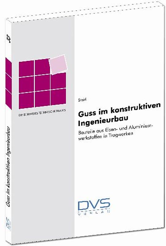 Guss im konstruktiven Ingenieurbau