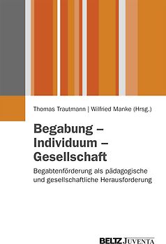 Begabung - Individuum - Gesellschaft