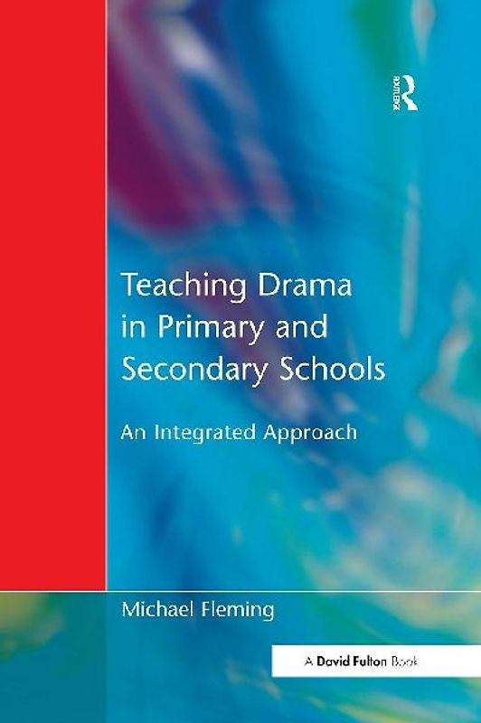 Teaching Drama in Primary and Secondary Schools