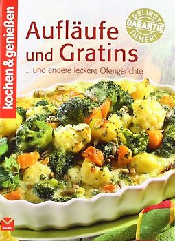 Aufläufe und Gratins