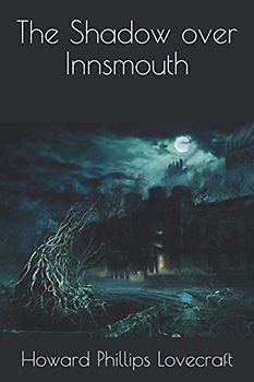 The Shadow over Innsmouth