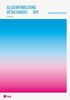 Allgemeinbildung Detailhandel DHF (Print inkl. E-Book Edubase)