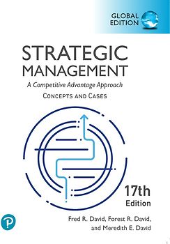 Strategic Management: A Competitive Advantage Approach, Conceptsand Cases, Global Edition