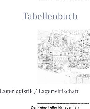 Tabellenbuch Lagerlogistik / Lagerwirtschaft
