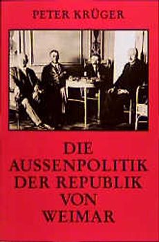 Die Aussenpolitik der Republik von Weimar