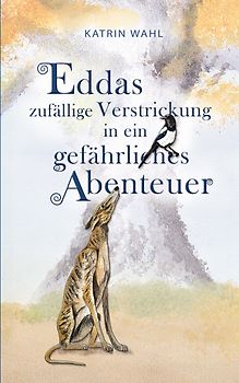 Eddas zufällige Verstrickung in ein gefährliches Abenteuer