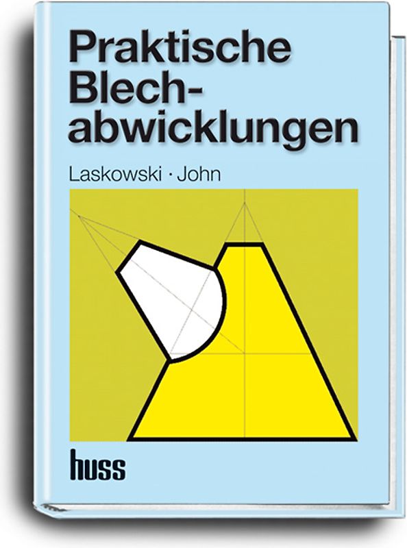 Praktische Blechabwicklungen