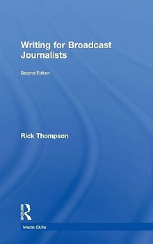 Writing for Broadcast Journalists