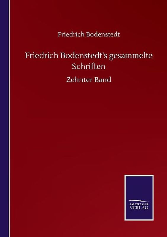 Friedrich Bodenstedt's gesammelte Schriften