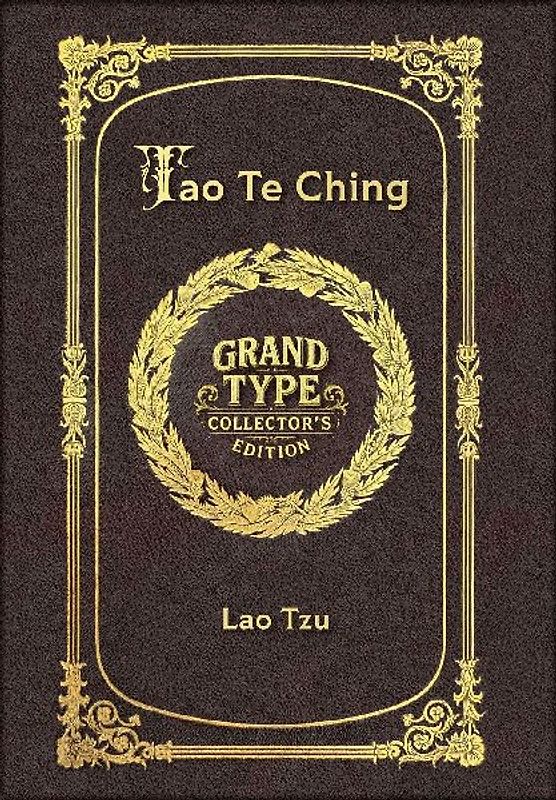 Large Print - Tao Te Ching - Grand Type Collector's Edition - Matte Hardcover with Dust Jacket