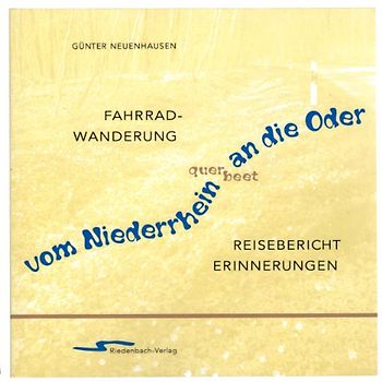 Vom Niederrhein querbeet an die Oder