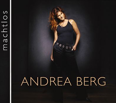 Andrea Berg - Machtlos