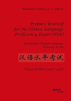 Prepare Yourself for the Chinese Language Proficiency Exam (HSK). Intermediate Chinese Language Difficulty Levels
