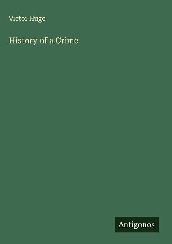 History of a Crime