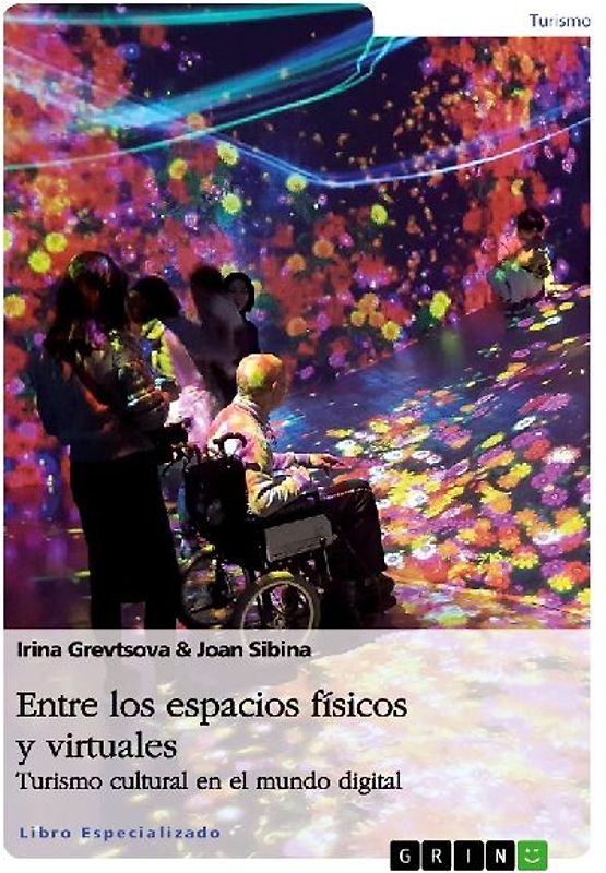 Entre los espacios físicos y virtuales. Turismo cultural en el mundo digital