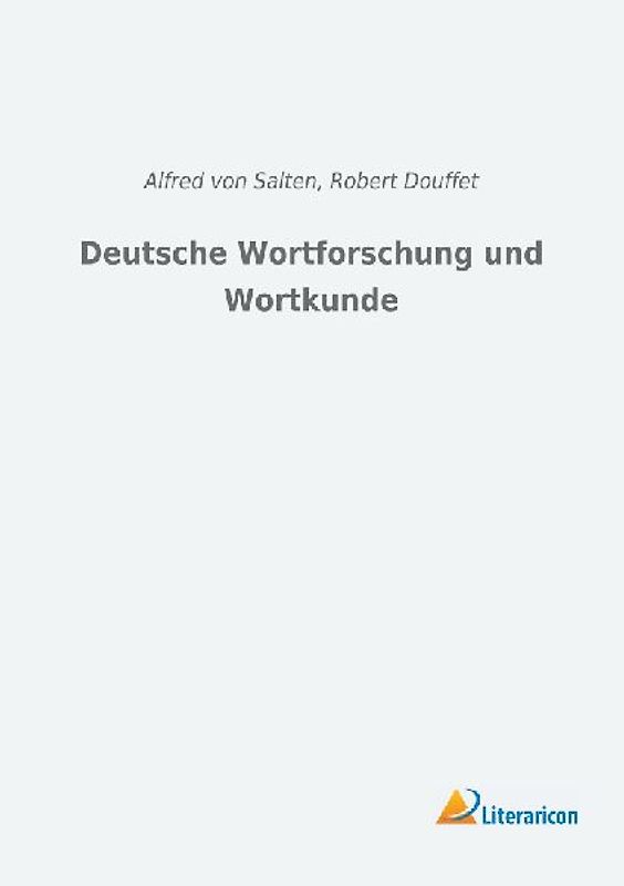 Deutsche Wortforschung und Wortkunde