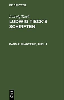 Ludwig Tieck’s Schriften / Phantasus, Theil 1