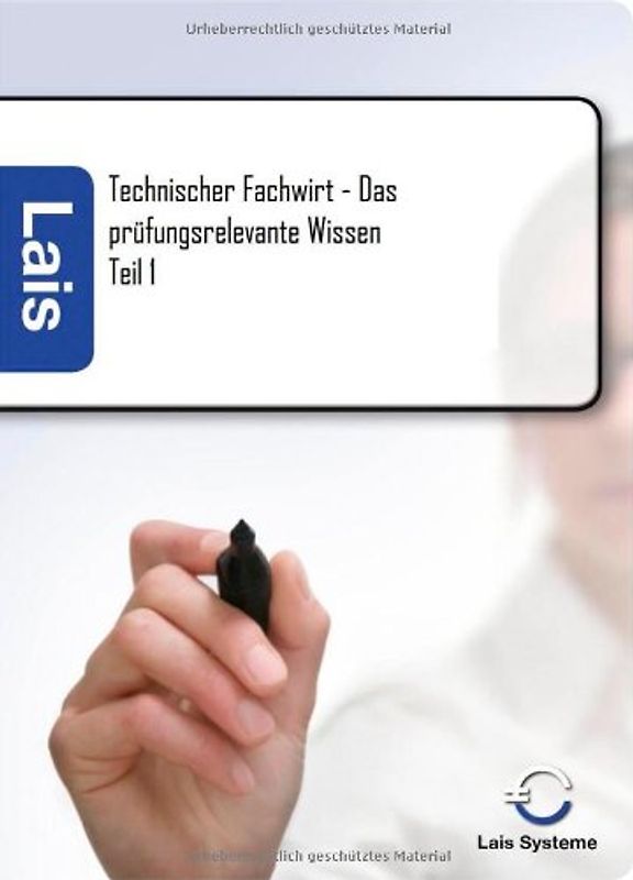 Technischer Fachwirt –  Das prüfungsrelevante Wissen