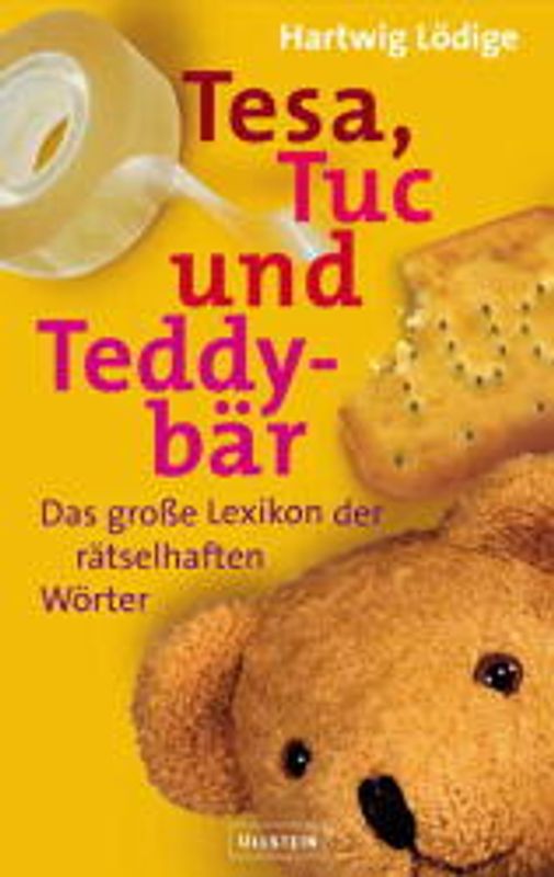 Tesa, Tuc und Teddybär