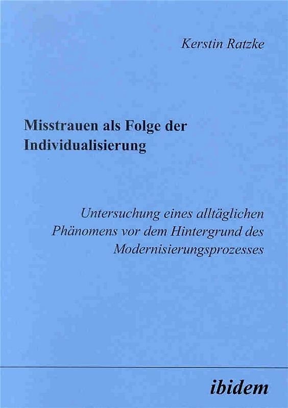 Misstrauen als Folge der Individualisierung