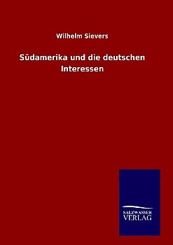 Südamerika und die deutschen Interessen