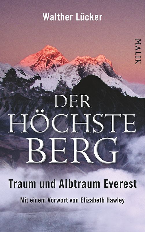 Der höchste Berg. Traum und Albtraum Everest