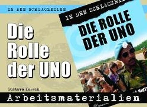 Die Rolle der UNO - Arbeitsmaterialien