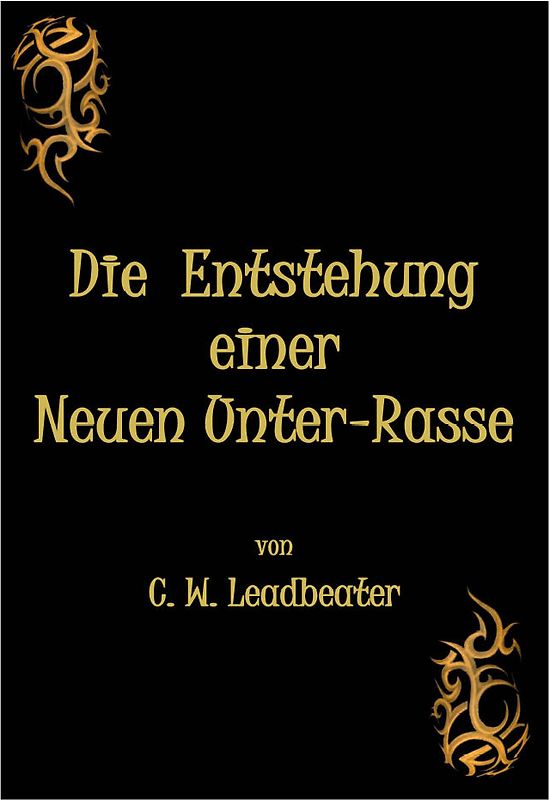 Die Entstehung  einer Neuen Unter-Rasse