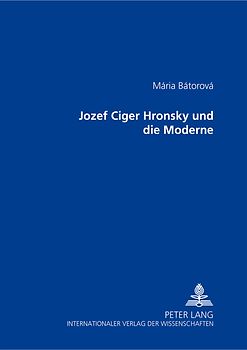 Jozef Cíger Hronský und die Moderne