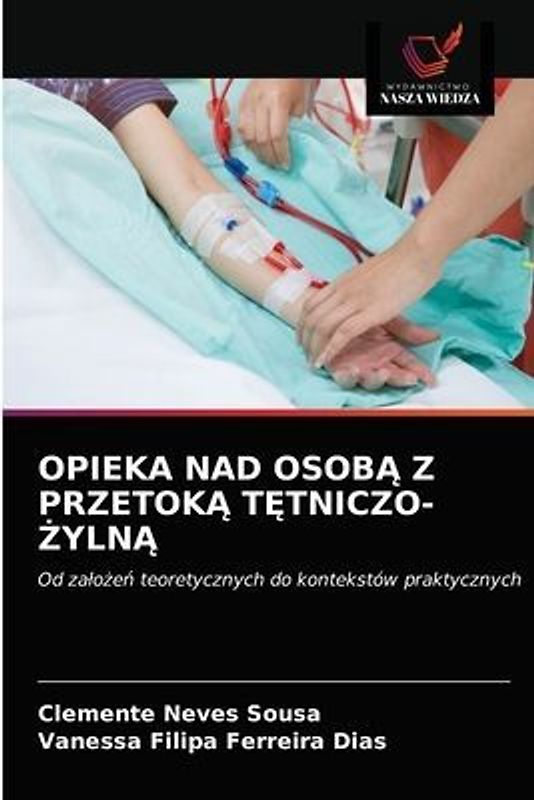 OPIEKA NAD OSOB¿ Z PRZETOK¿ T¿TNICZO-¿YLN¿