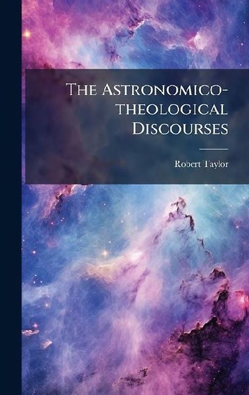 The Astronomico-theological Discourses